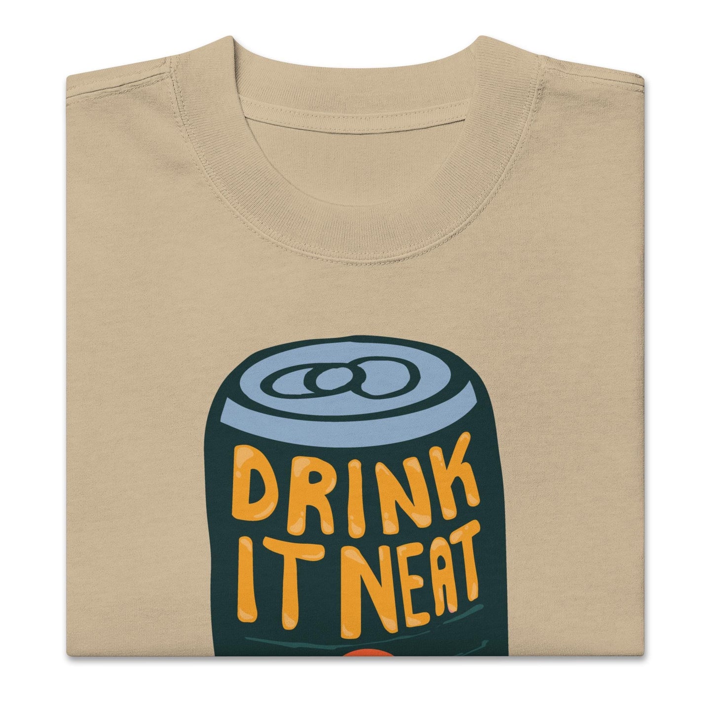 Drink It Neat (No Ice) Oversized faded t-shirt