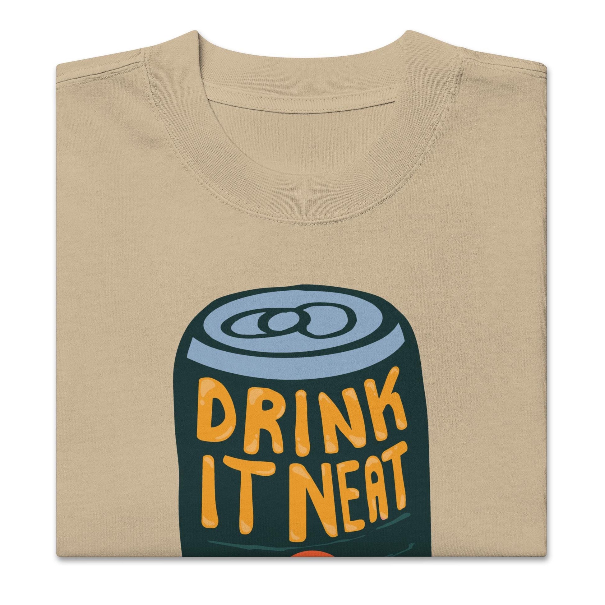 Drink It Neat (No Ice) Oversized faded t-shirt