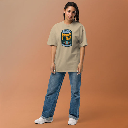 Drink It Neat (No Ice) Oversized faded t-shirt