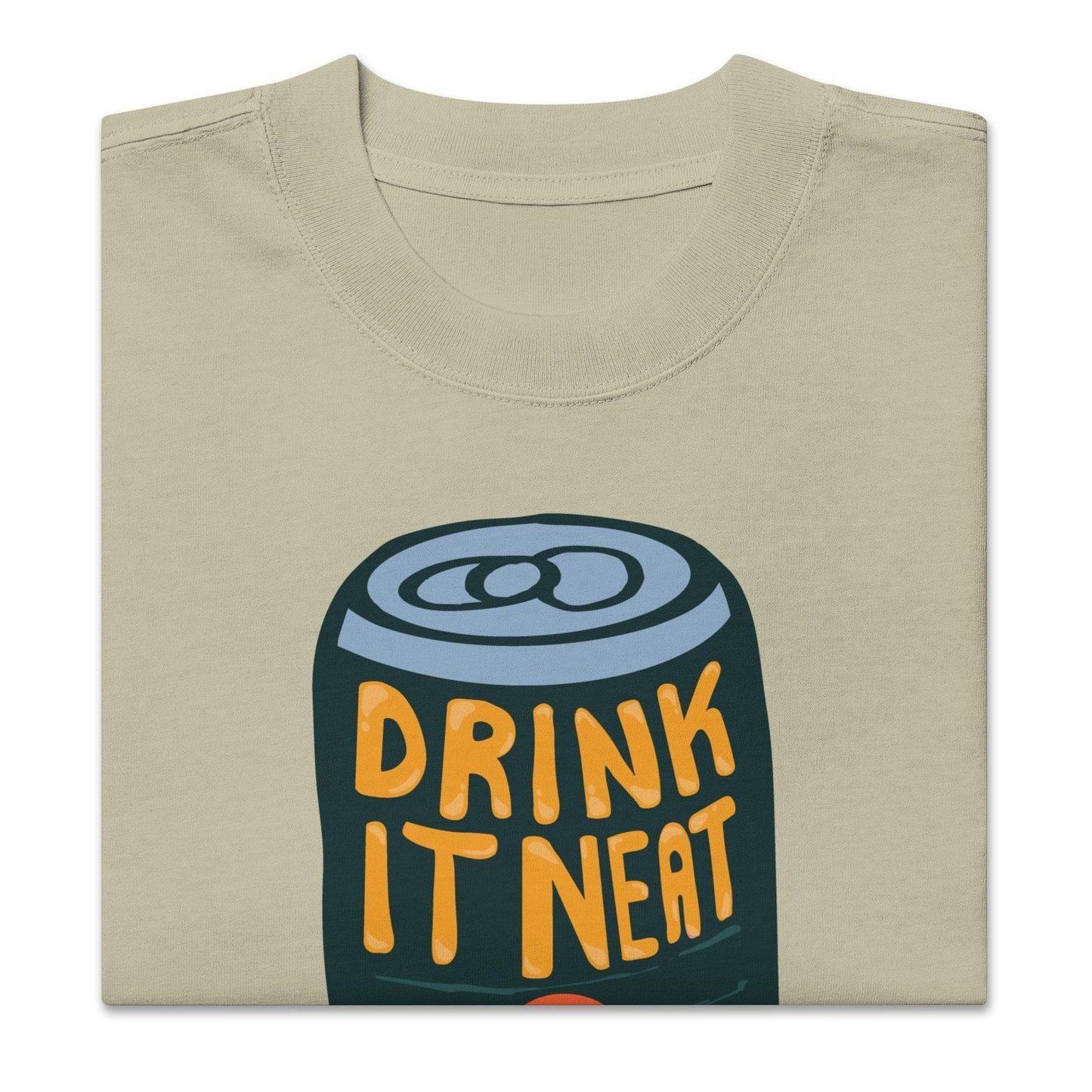Drink It Neat (No Ice) Oversized faded t-shirt