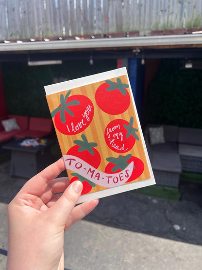 Love You from my Head To-Ma-Toes | Anniversary card