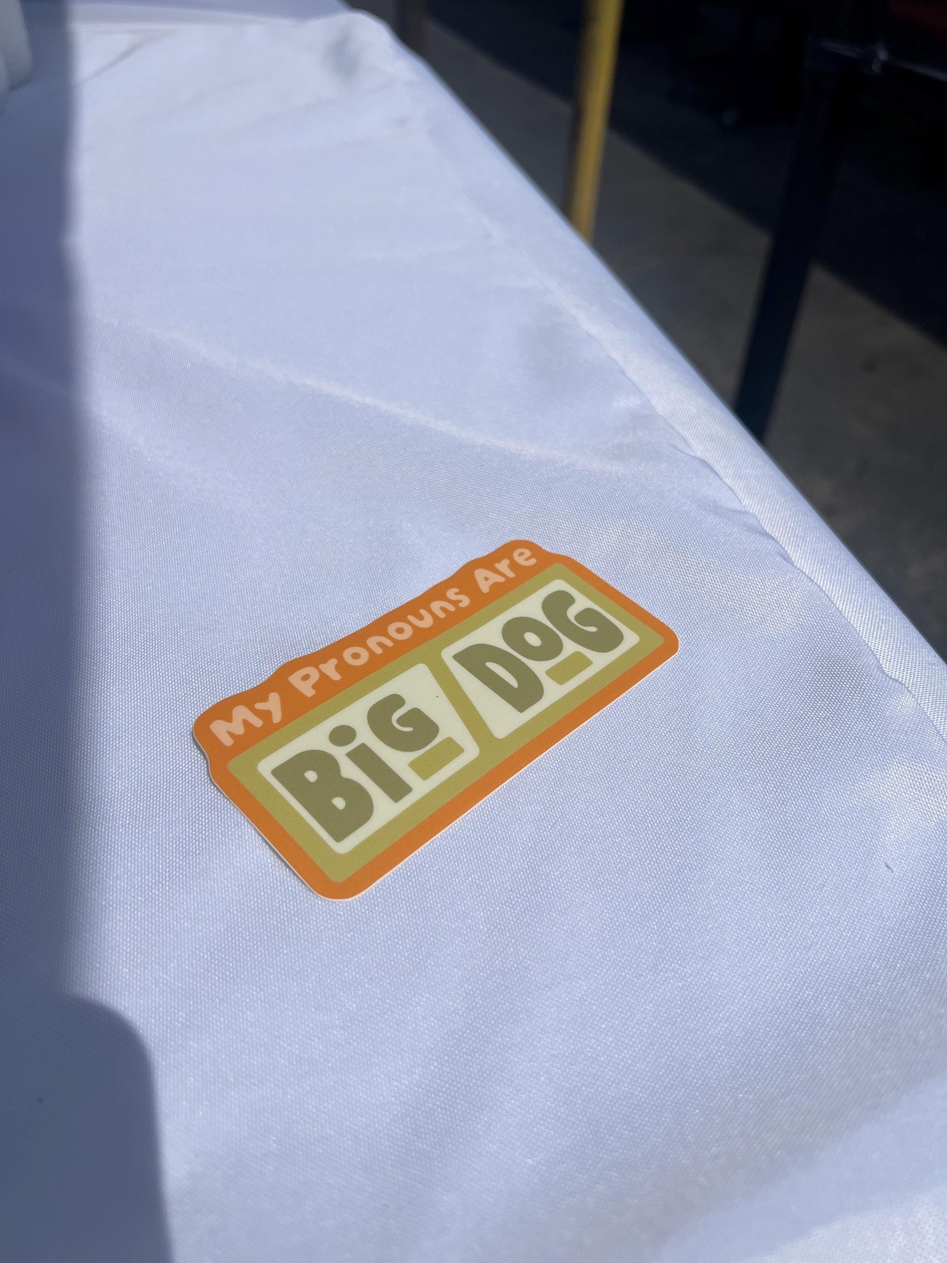 My Pronouns Are Big/Dog Sticker | Waterproof Vinyl Die Cut, Laptop Decal