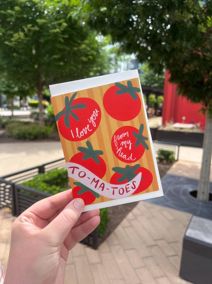 Love You from my Head To-Ma-Toes | Anniversary card